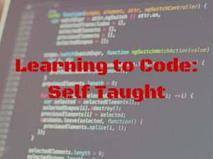Learning to Code: Self Taught